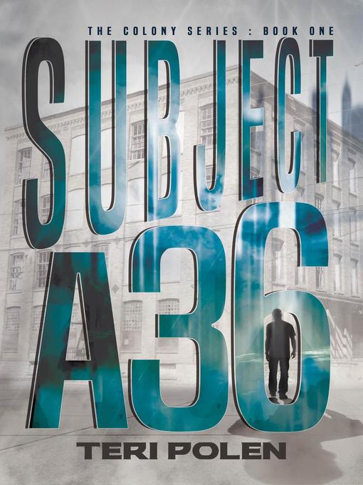 Title details for Subject A36 by Teri Polen - Available